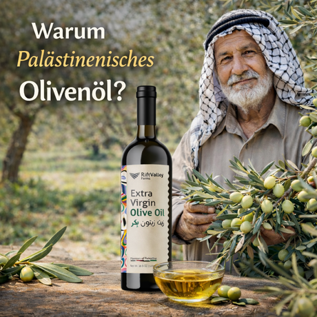 Warum ist Olivenöl aus Palästina so besonders?